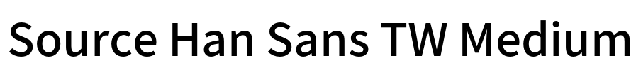 Source Han Sans TW Medium