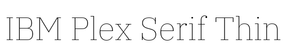 IBM Plex Serif Thin