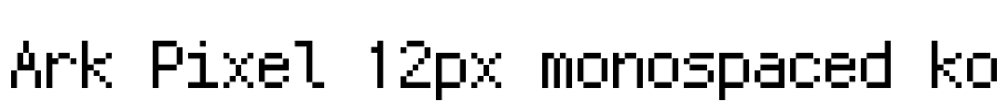 Ark Pixel 12px monospaced ko