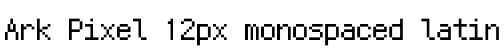 Ark Pixel 12px monospaced latin